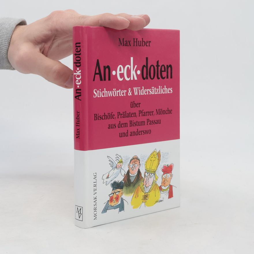 Max Huber An-eck-doten