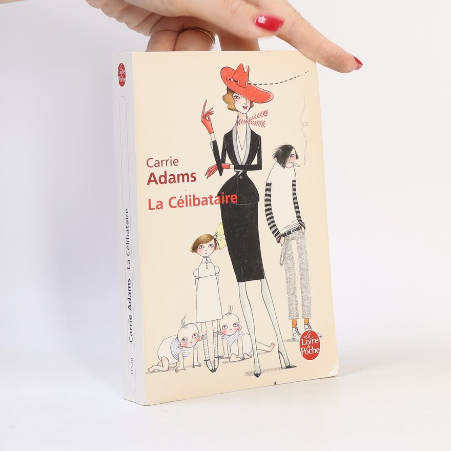 Carrie Adams La célibataire