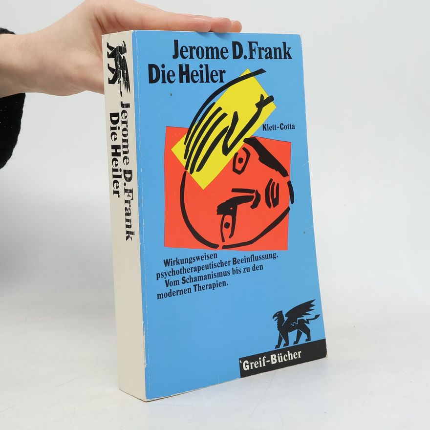 Jerome D. Frank Die Heiler