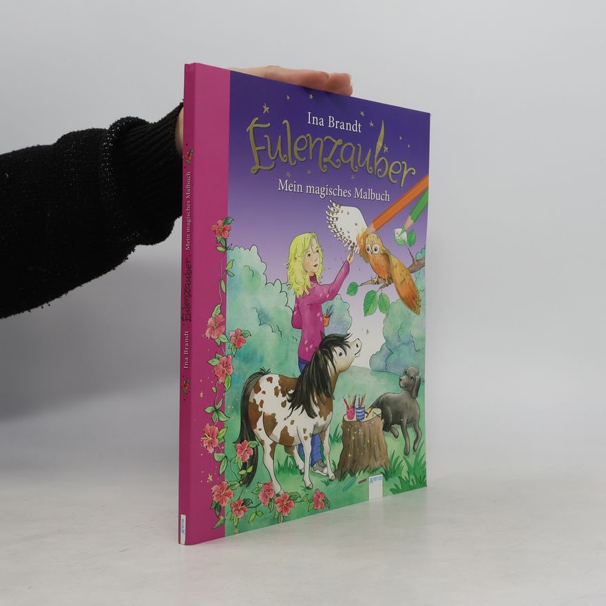 Ina Brandt Eulenzauber. Mein magisches Malbuch