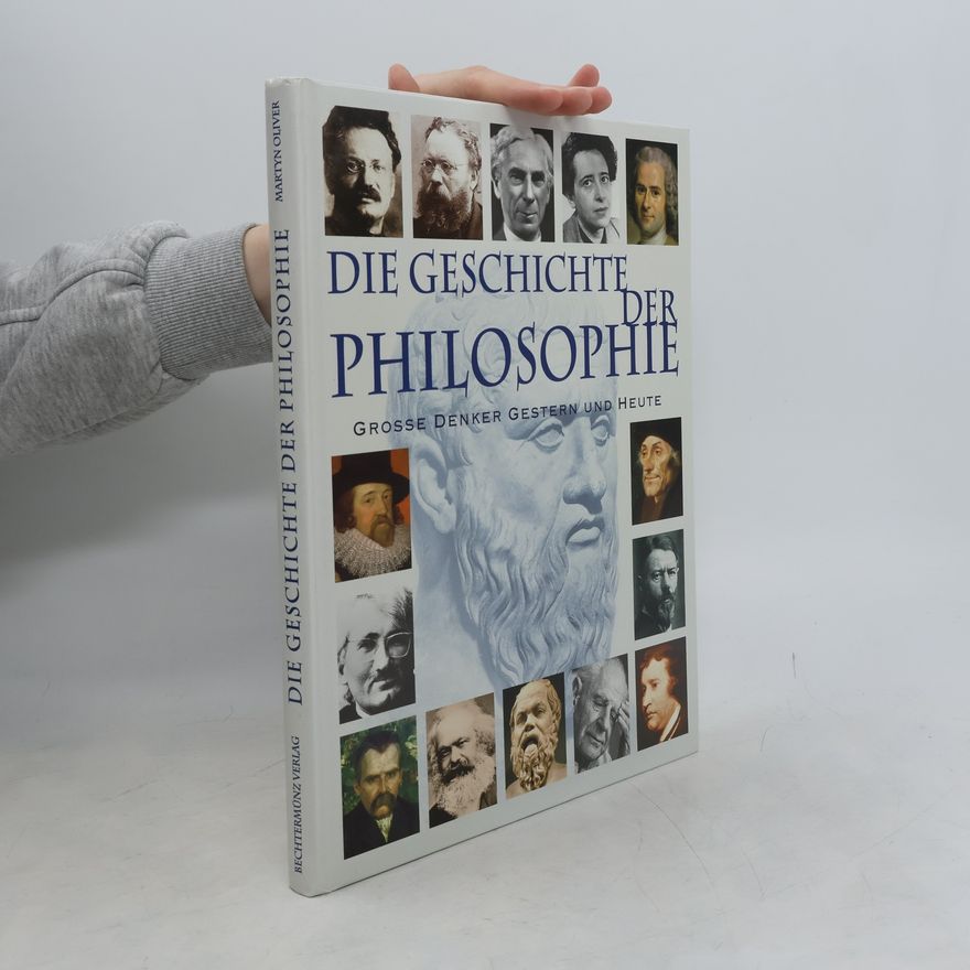 Martyn Oliver Die Geschichte der Philosophie
