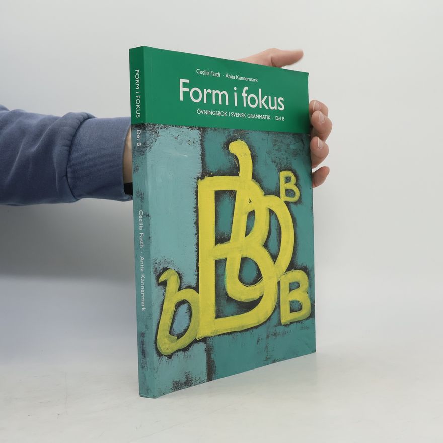 Cecilia Fasth Form i fokus B