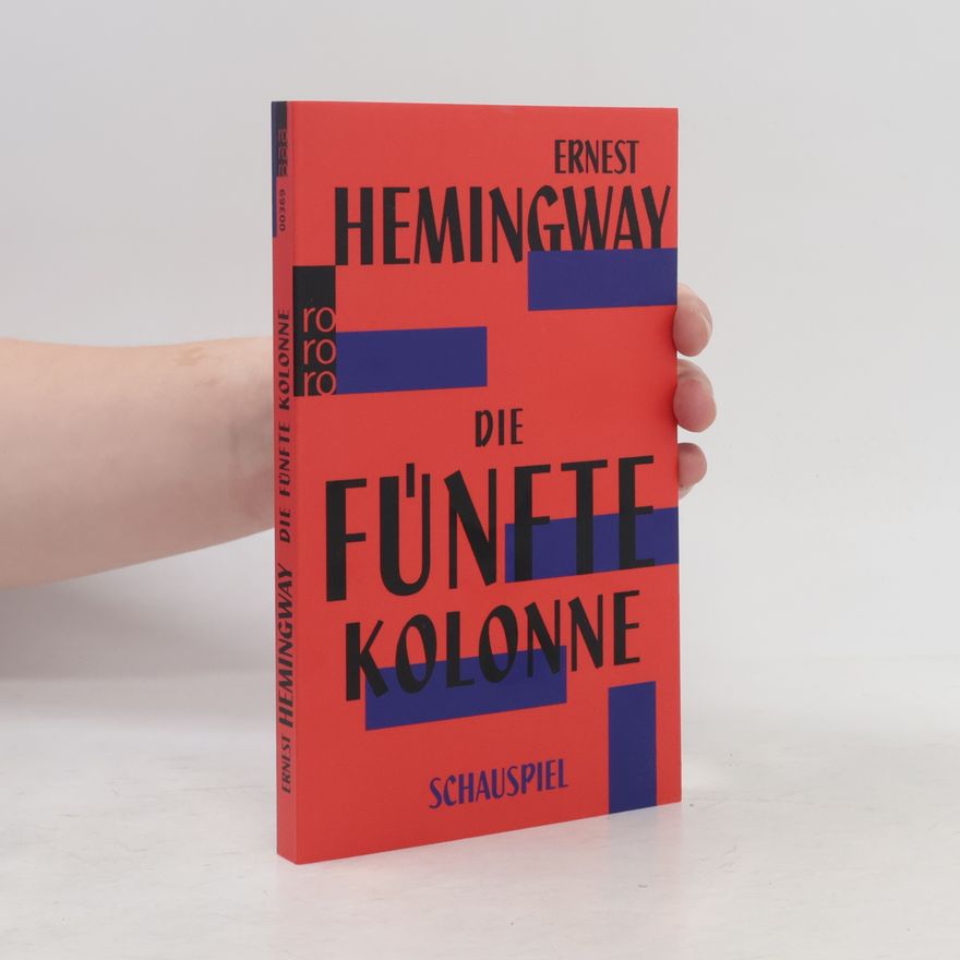 Ernest Hemingway Die fünfte Kolonne