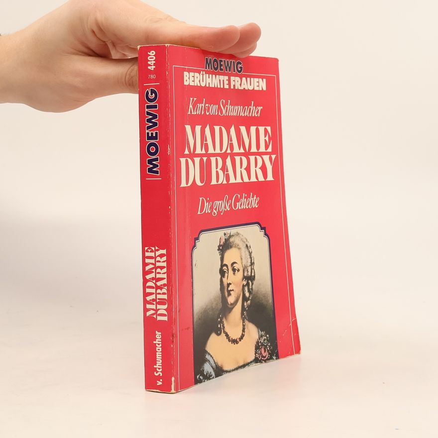Karl von Schumacher Madame DuBarry