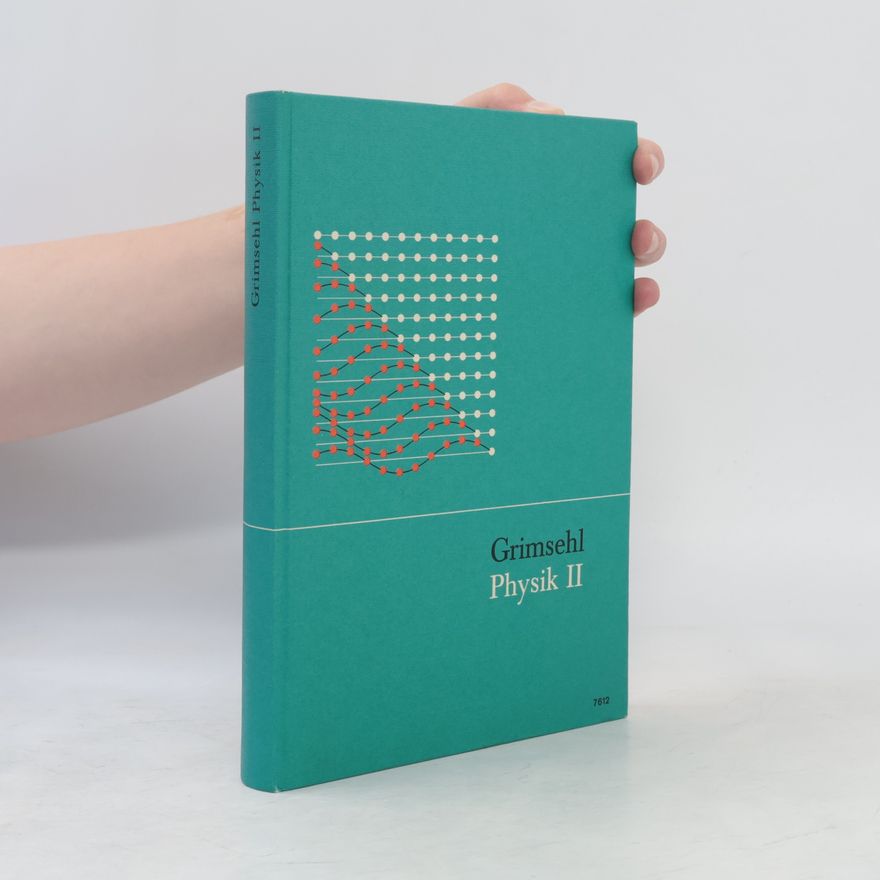 Autorenkollektiv Grimsehl Physik II.