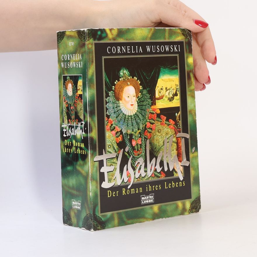 Cornelia Wusowski Elisabeth I.