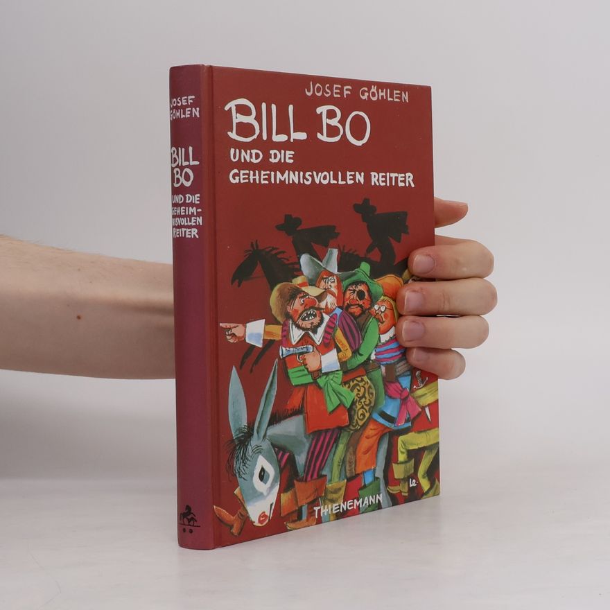 Josef Göhlen Bill Bo und die geheimnisvollen Reiter