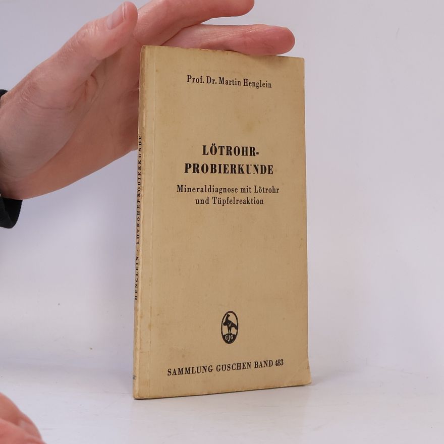 Martin Henglein Lötrohrprobierkunde