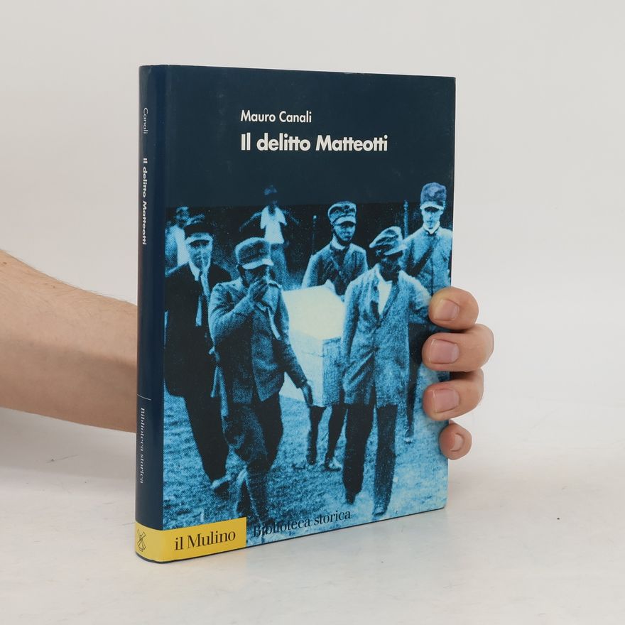 Mauro Canali Il delitto Matteotti