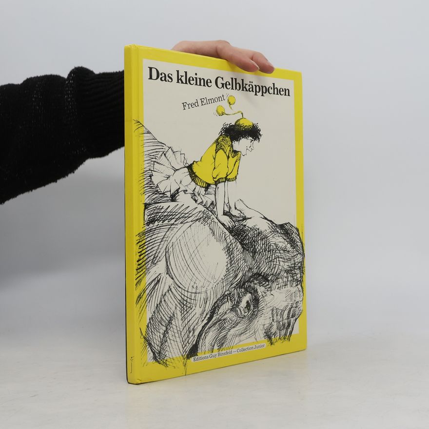 Fred Elmont Das kleine Gelbkäppchen