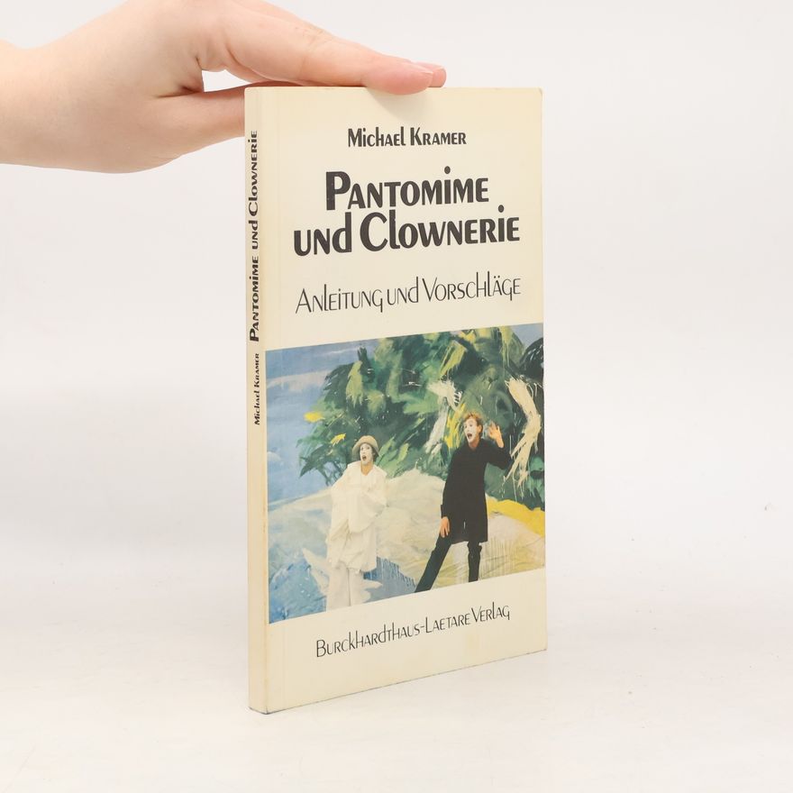 Michael Kramer Pantomine und Clownerie