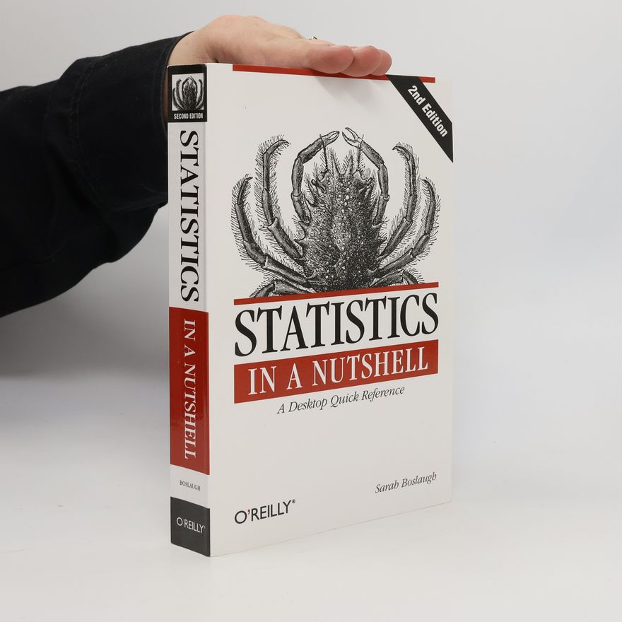 Sarah Boslaugh Statistics in a Nutshell