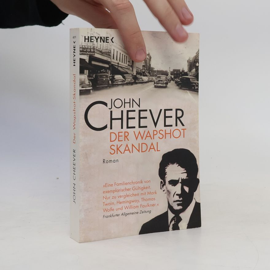 John Cheever Der Wapshot-Skandal. Roman