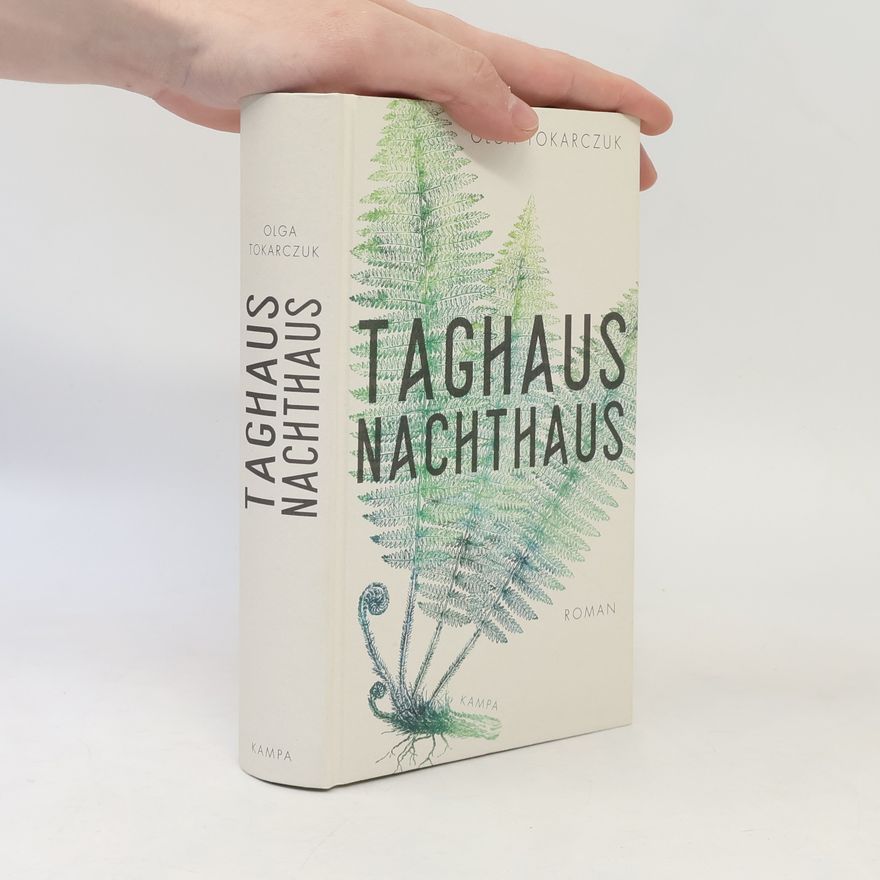 Olga Tokarczuk Taghaus, Nachthaus