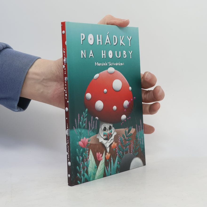 Věra Skřivánková Pohádky na houby