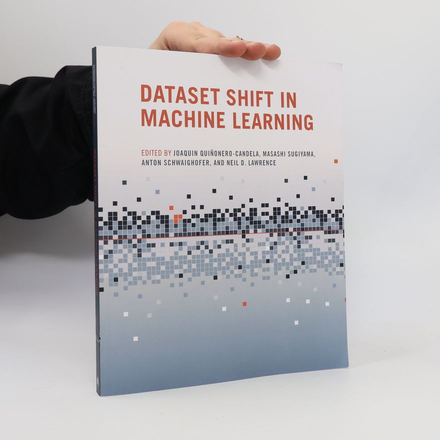 Masashi Sugiyama Dataset Shift in Machine Learning