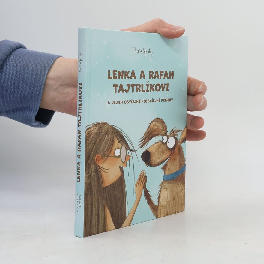 Lucia Derčalíková Lenka a Rafan Tajtrlíkovi a jejich obyčejně neobyčejné příběhy