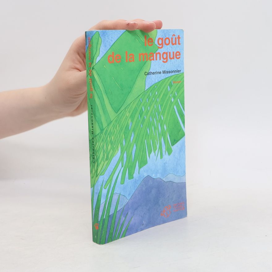 Catherine Missonnier Le goût de la mangue