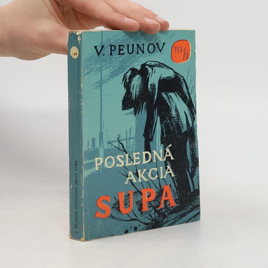 Vadim Peunov Posledná akcia Supa