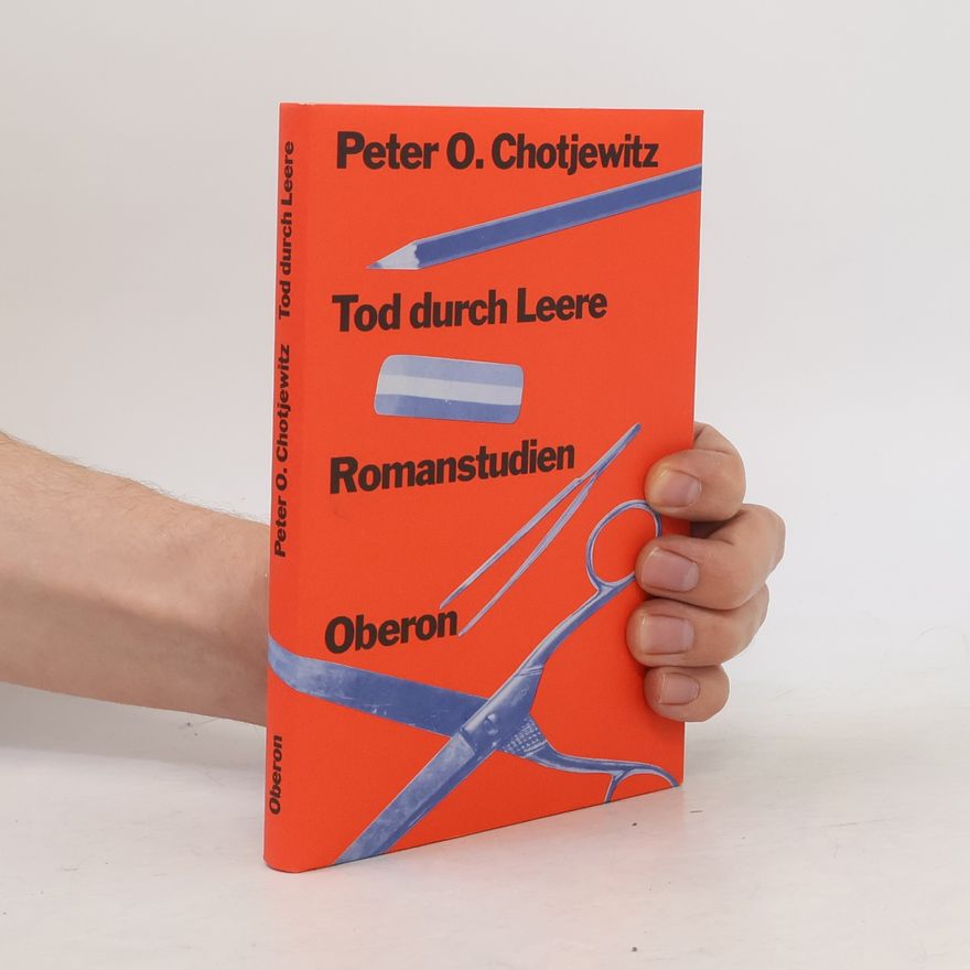 Peter O. Chotjewitz Tod durch Leere. Romanstudien