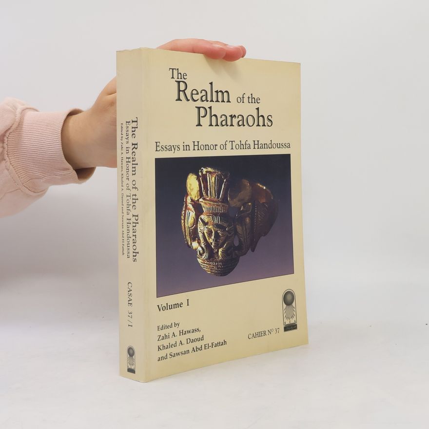 Zahi A. Hawass The Realm of the Pharaohs