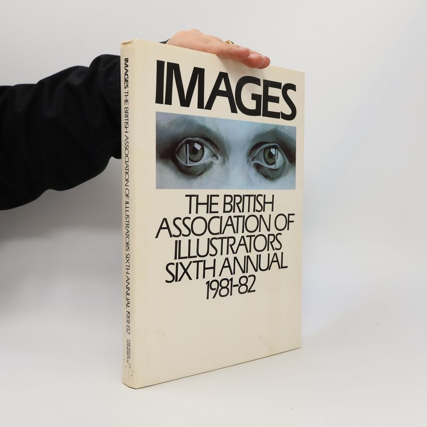 Association of Illustrators (Great Britain) The British Association of Illustrators - 6: Images