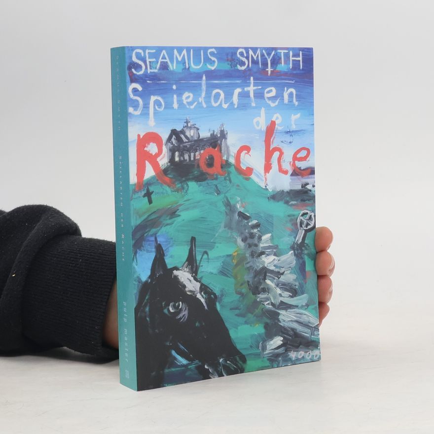 Seamus Smyth Spielarten der Rache