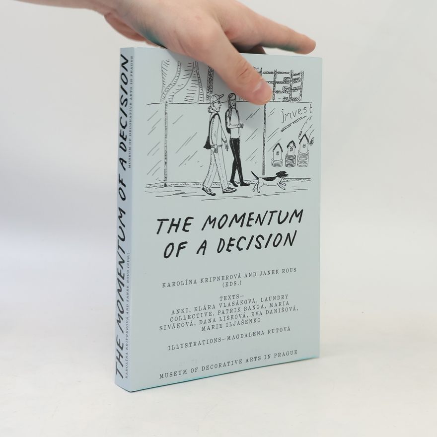 Collectif d'auteurs The Momentum of a Decision