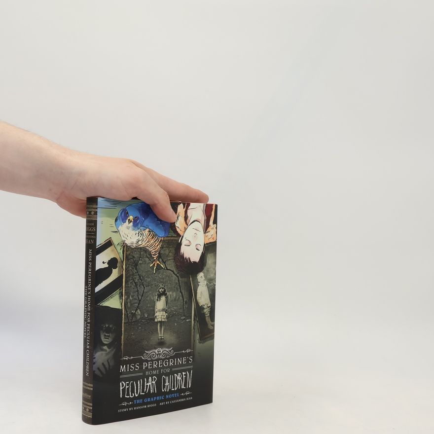 Ransom Riggs Miss Peregrine´s Home For Peculiar Children: The Graphic Novel