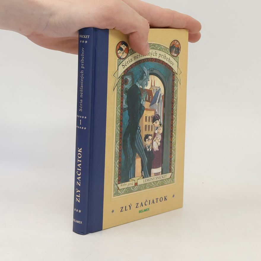 Lemony Snicket Séria nešťastných príbehov 1. Zlý začiatok