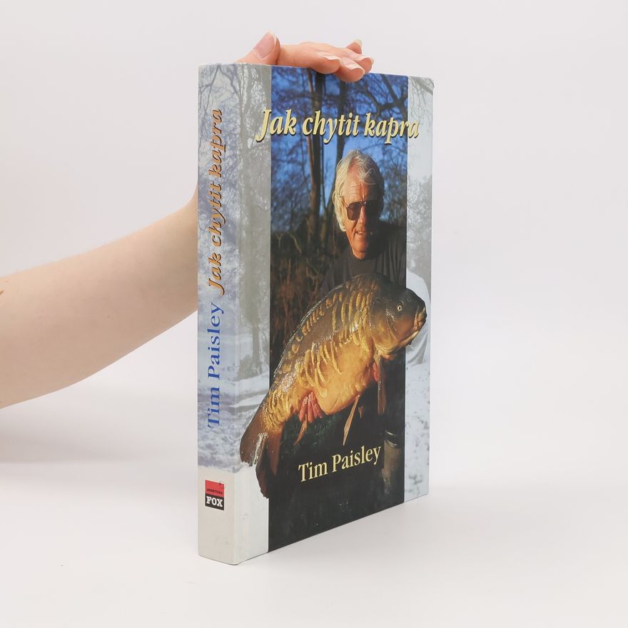 Tim Paisley Jak chytit kapra