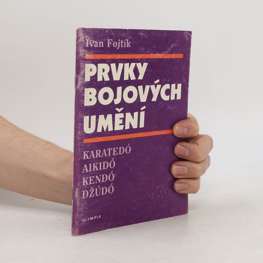 Ivan Fojtík Prvky bojových umění