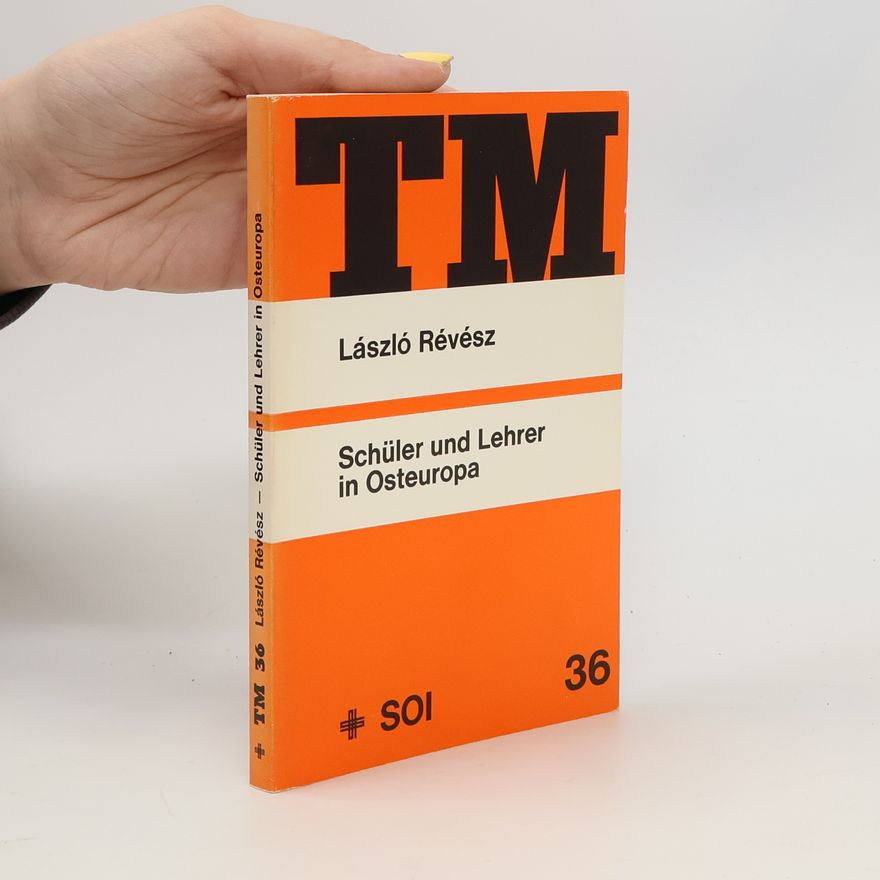 László Révész Tatsachen und Meinungen - 36: Schüler und Lehrer in Osteuropa