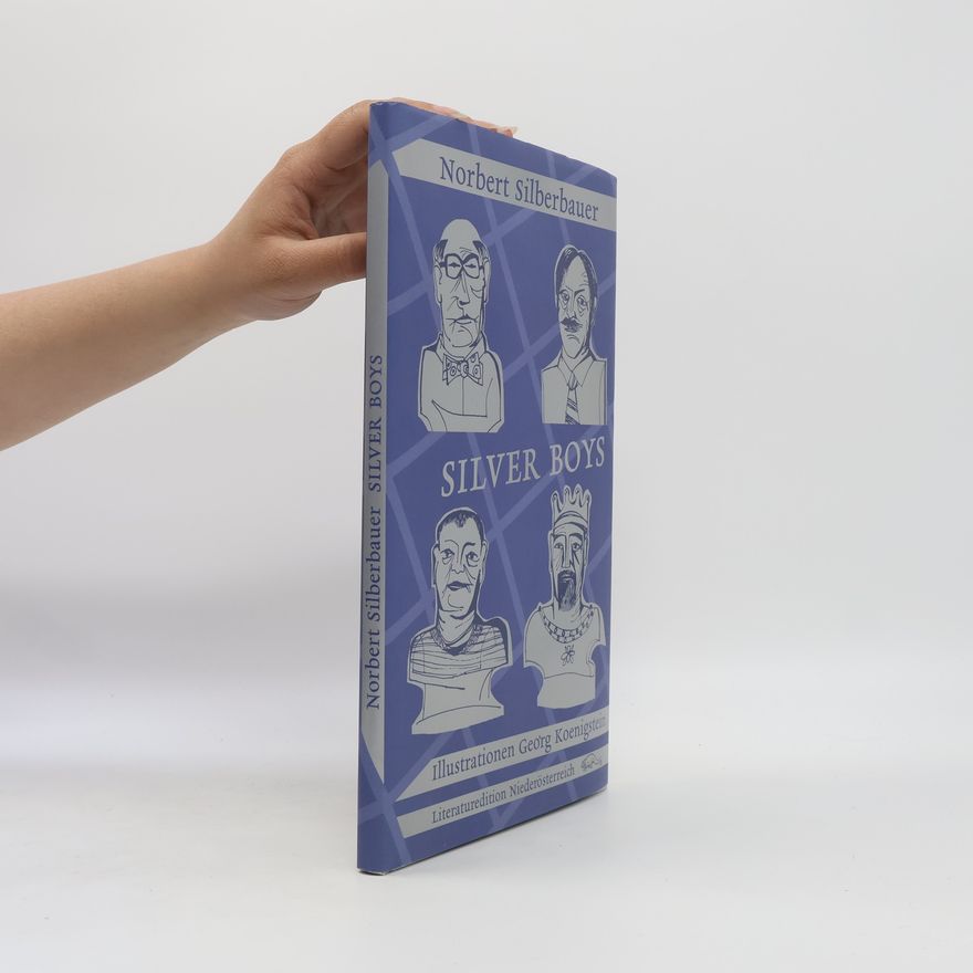 Norbert Silberbauer Silver Boys