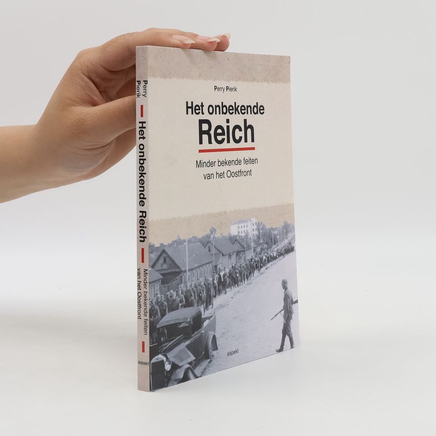 Perry Pierik Het onbekende Reich