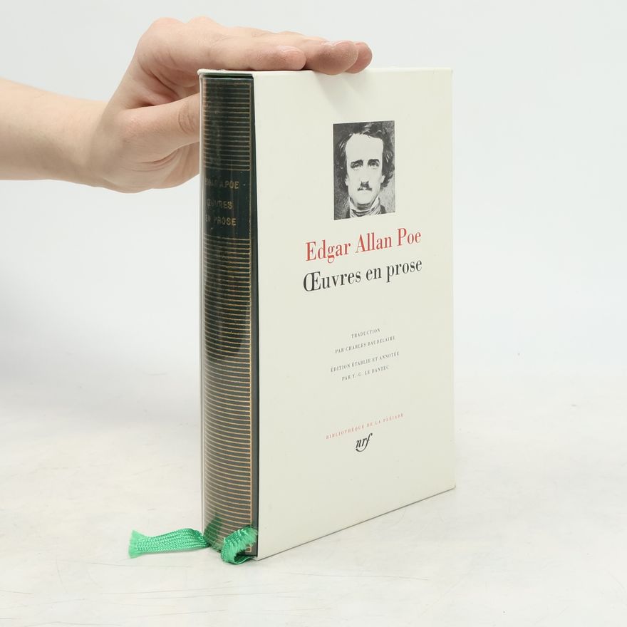 Y.-G. Le Dantec Bibliothèque de la Pléiade: Œuvres en prose: Traduction par Charles Baudelaire, édition établie et annotée par Y.-G. Le Dantec