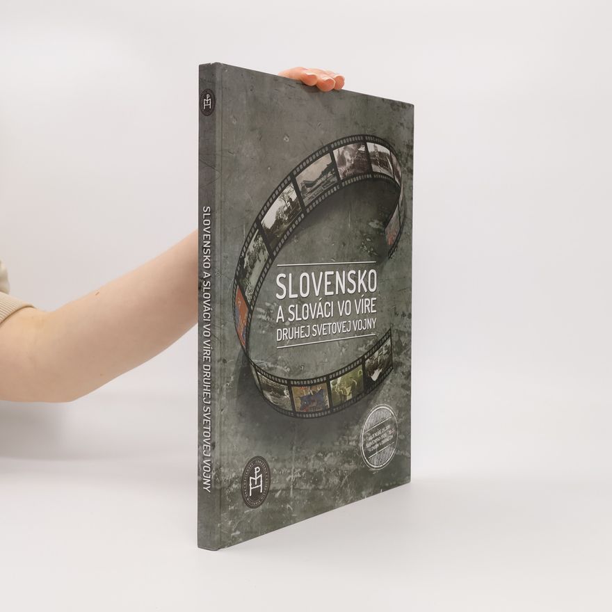Igor Baka Slovensko a Slováci vo víre druhej svetovej vojny