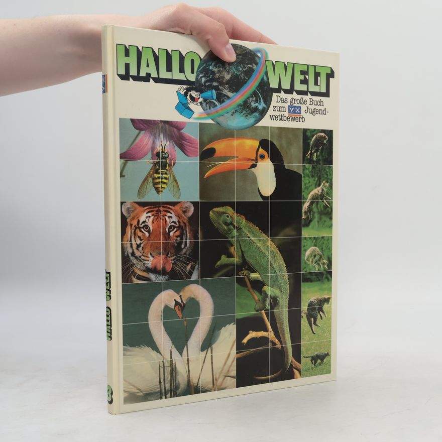 Autorenkollektiv Hallo Welt: Das große Buch zum Jugendwettbewerb