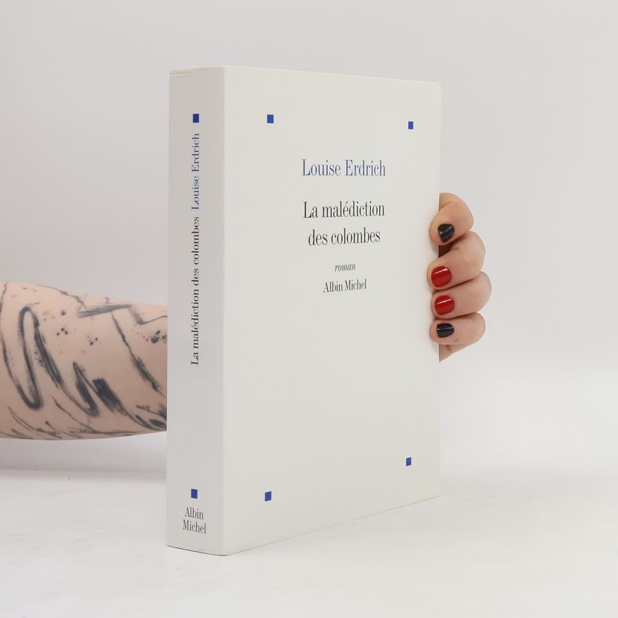 Louise Erdrich La malédiction des colombes