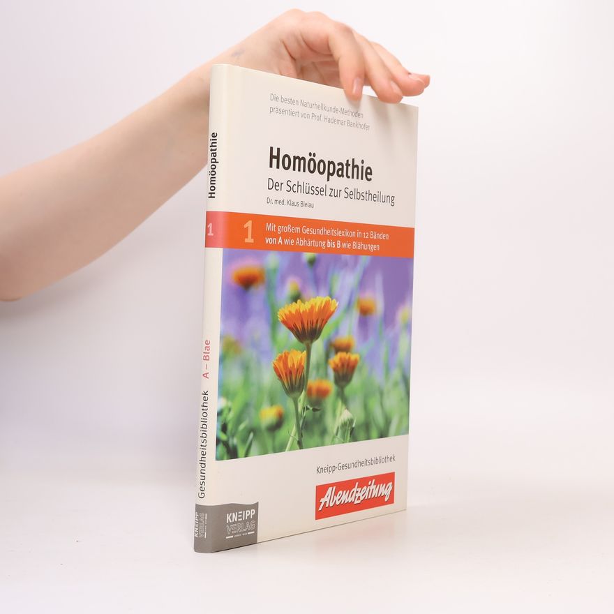 Dr. med. Klaus Bielau Kneipp-Gesundheitsbibliothek - 1: Homöopathie