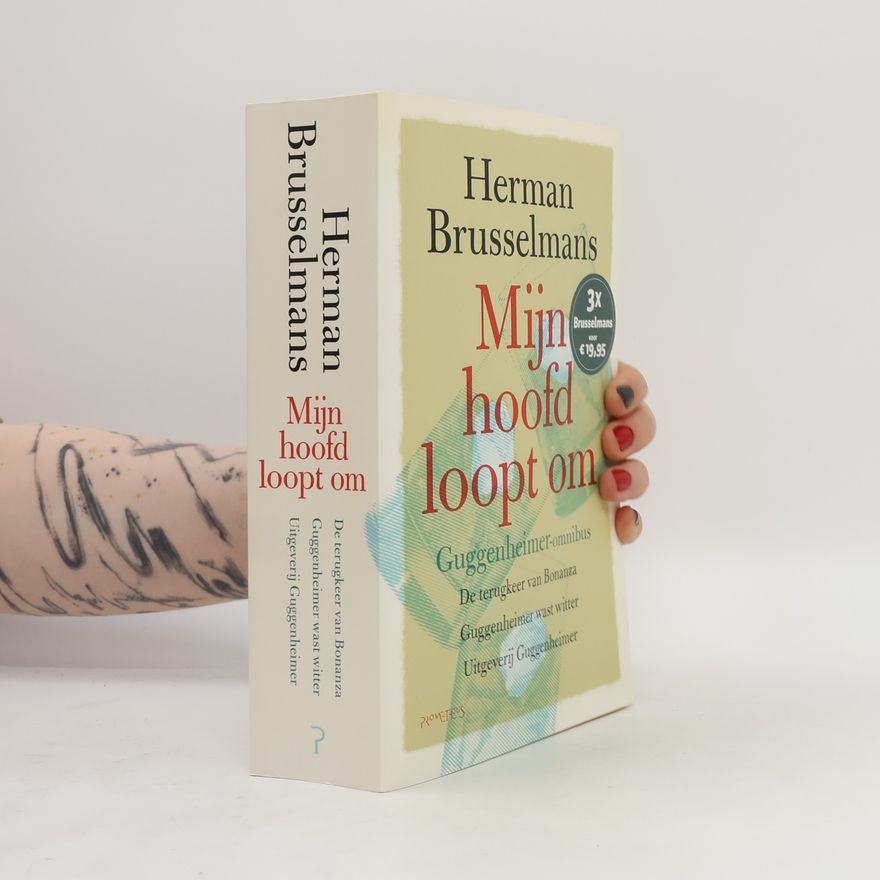 Herman Brusselmans Guggenheimer-omnibus: Mijn hoofd loopt om