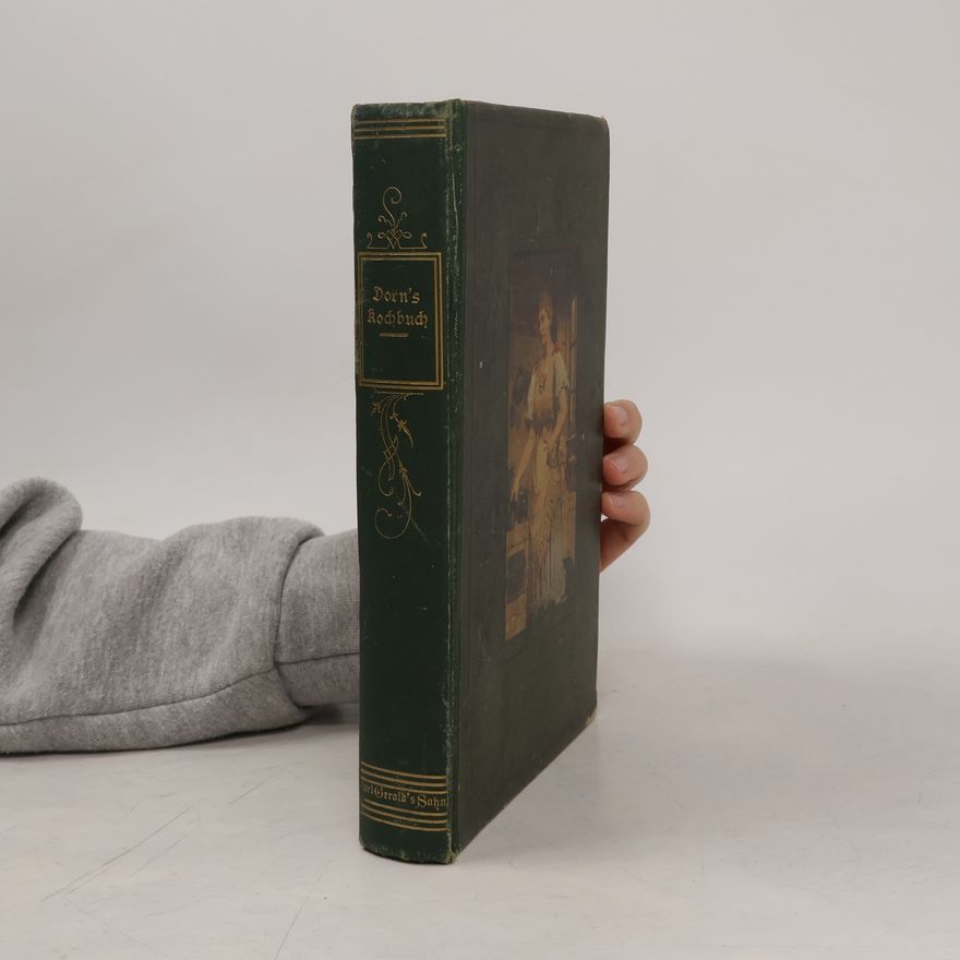 Anna Dorn Anna Dorn's Österreichisches Musterkochbuch