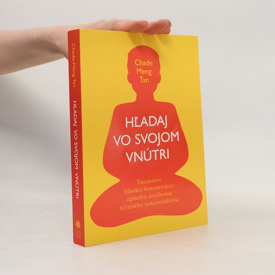 Chade-Meng Tan Hľadaj vo svojom vnútri