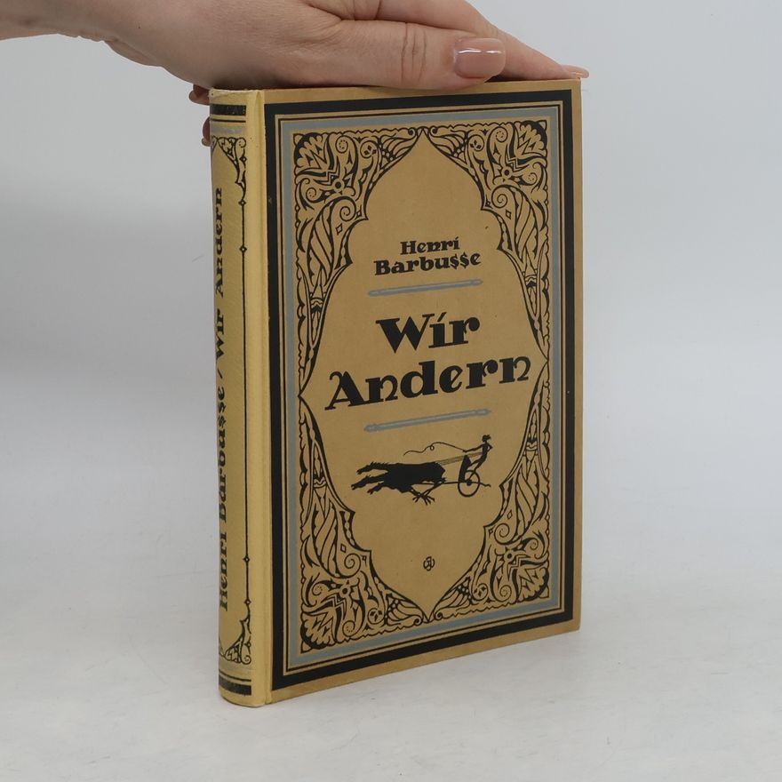 Henri Barbusse Wir Andern...