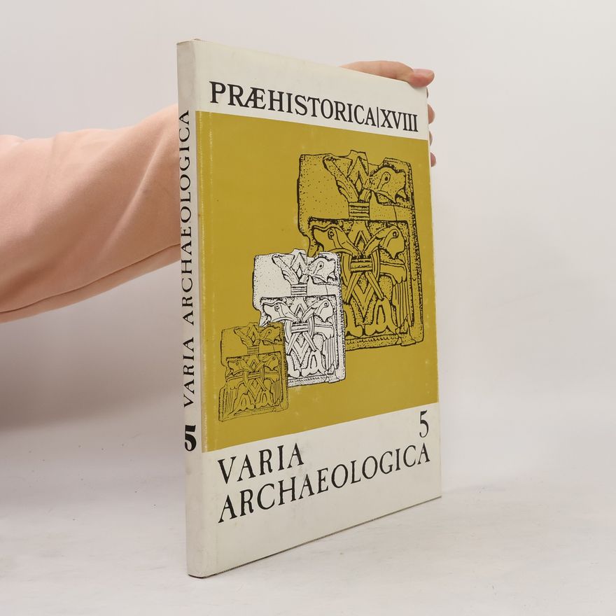 Autorenkollektiv Praehistorica XVIII: Varia archaeologica 5