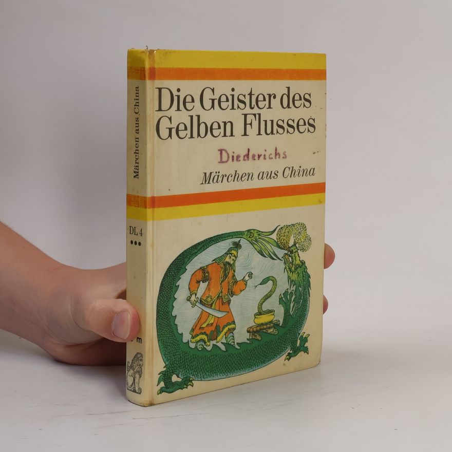 Ulf Diederichs Die Geister des Gelben Flusses - Märchen aus China