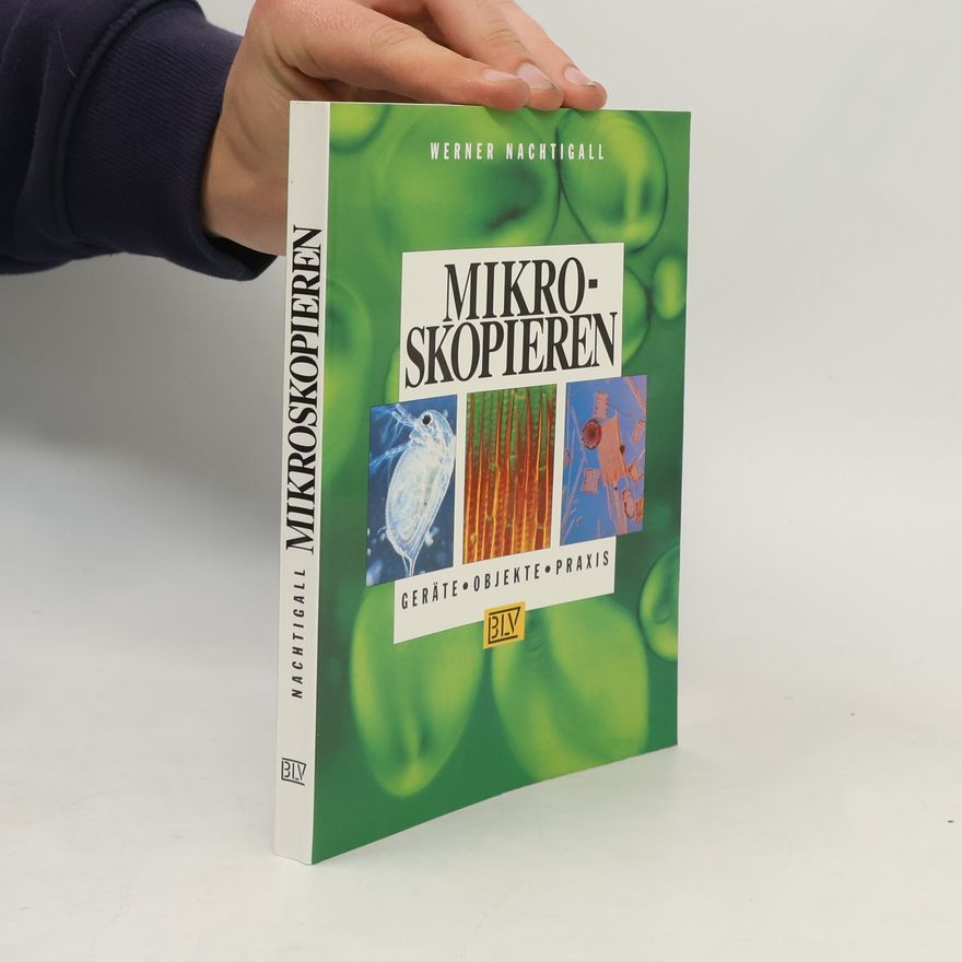Werner Nachtigall Mikroskopieren