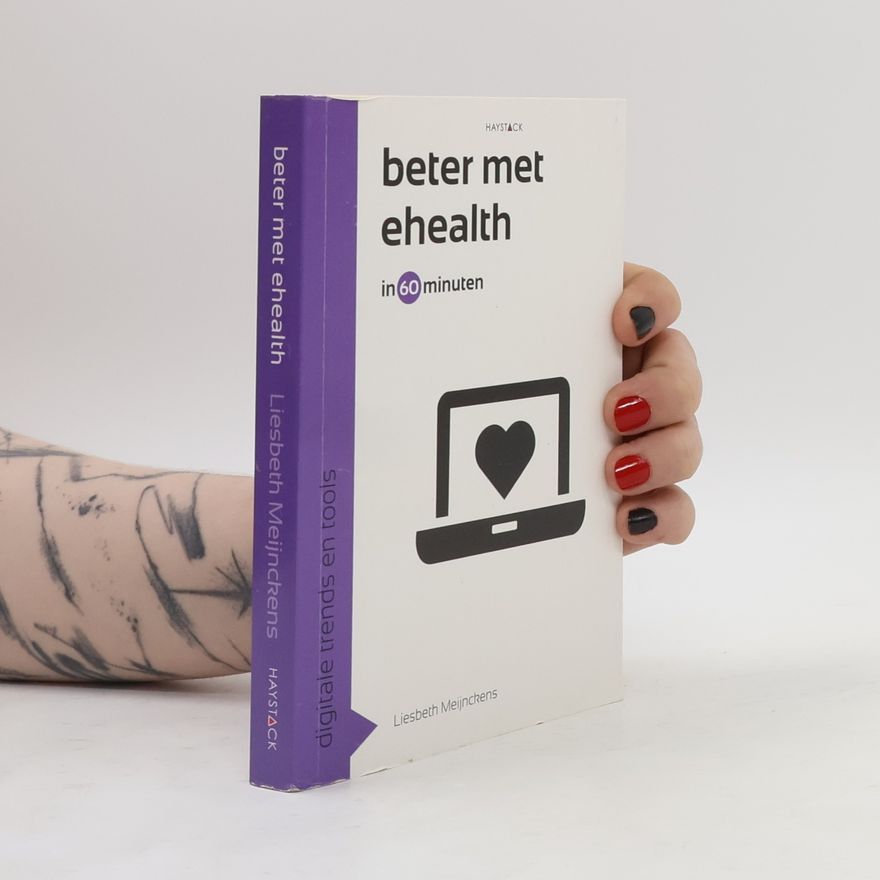 Liesbeth Meijnckens  Beter met eHealth in 60 minuten