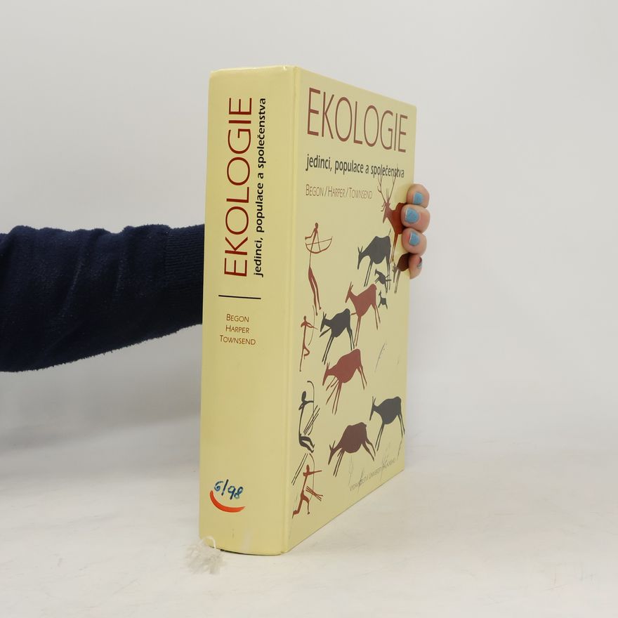 Colin R. Townsend Ekologie: Jedinci, populace a společenstva