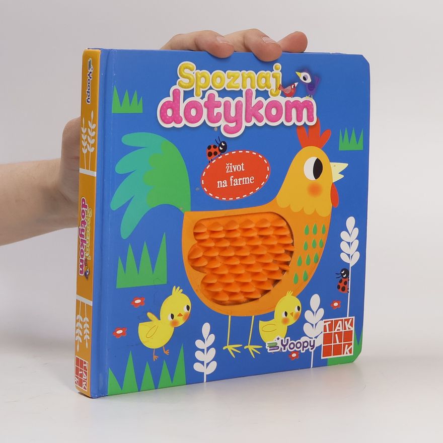 Autorenkollektiv Život na farme - Spoznaj dotykom